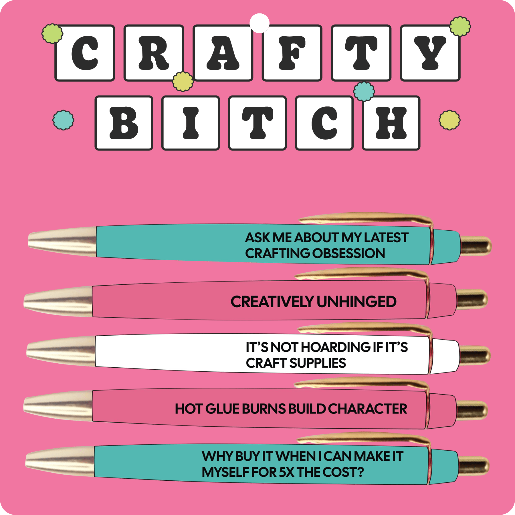 Crafty Bitch Pen Set - Twirls + Twigs