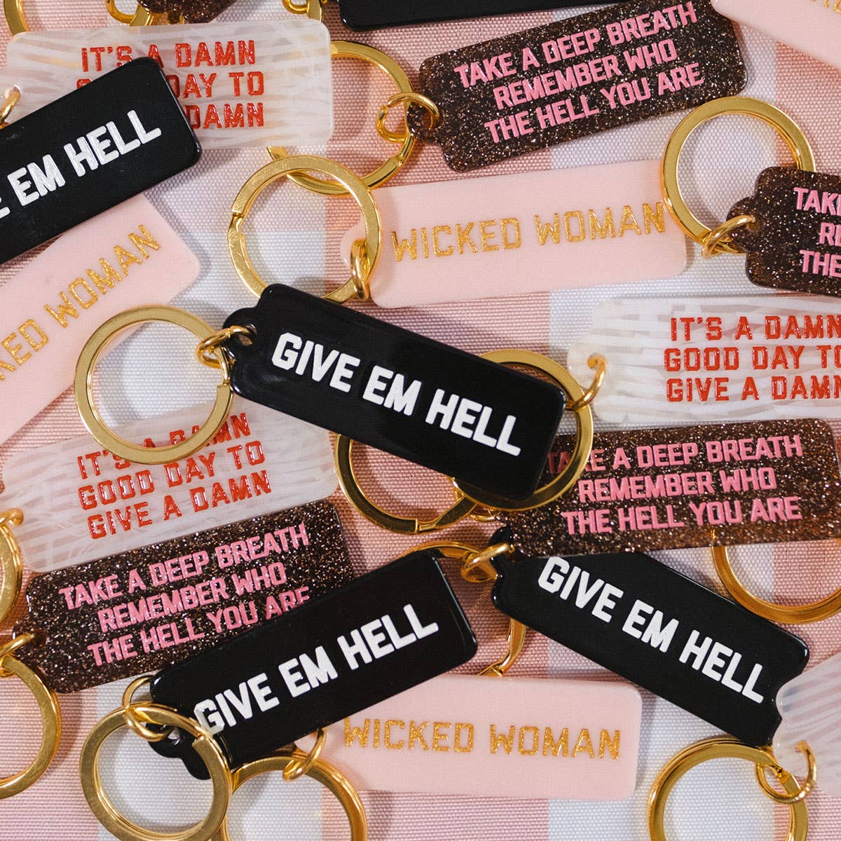 Give Em Hell Rectangle Keychain - Twirls + Twigs