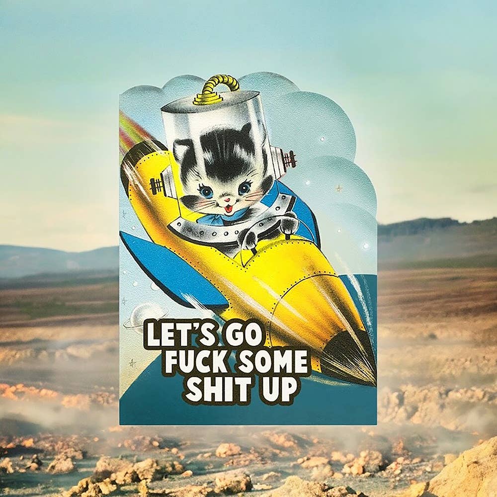 Let's Go Fuck Some Shit Up Card - Twirls + Twigs