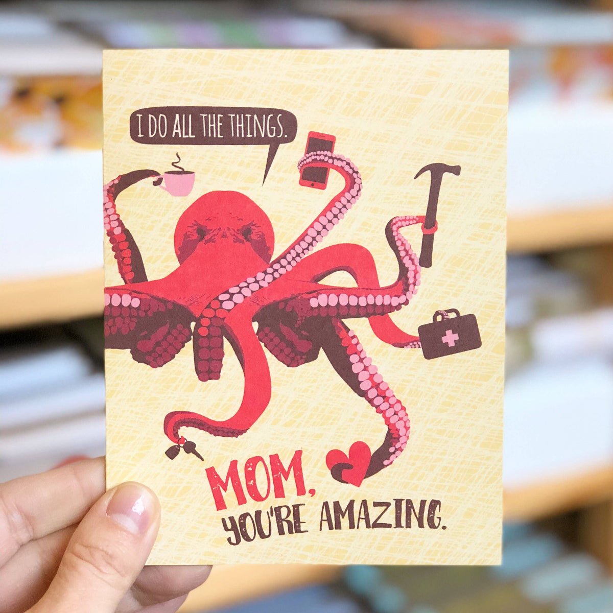 Octopus Do All the Things Mom Card - Twirls + Twigs