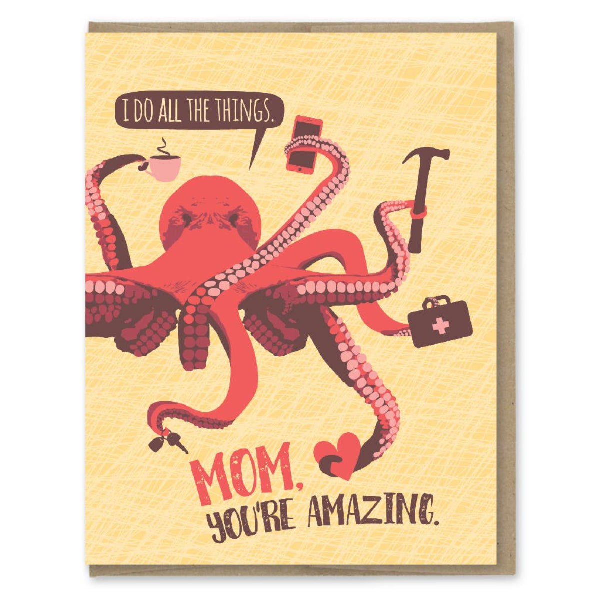 Octopus Do All the Things Mom Card - Twirls + Twigs