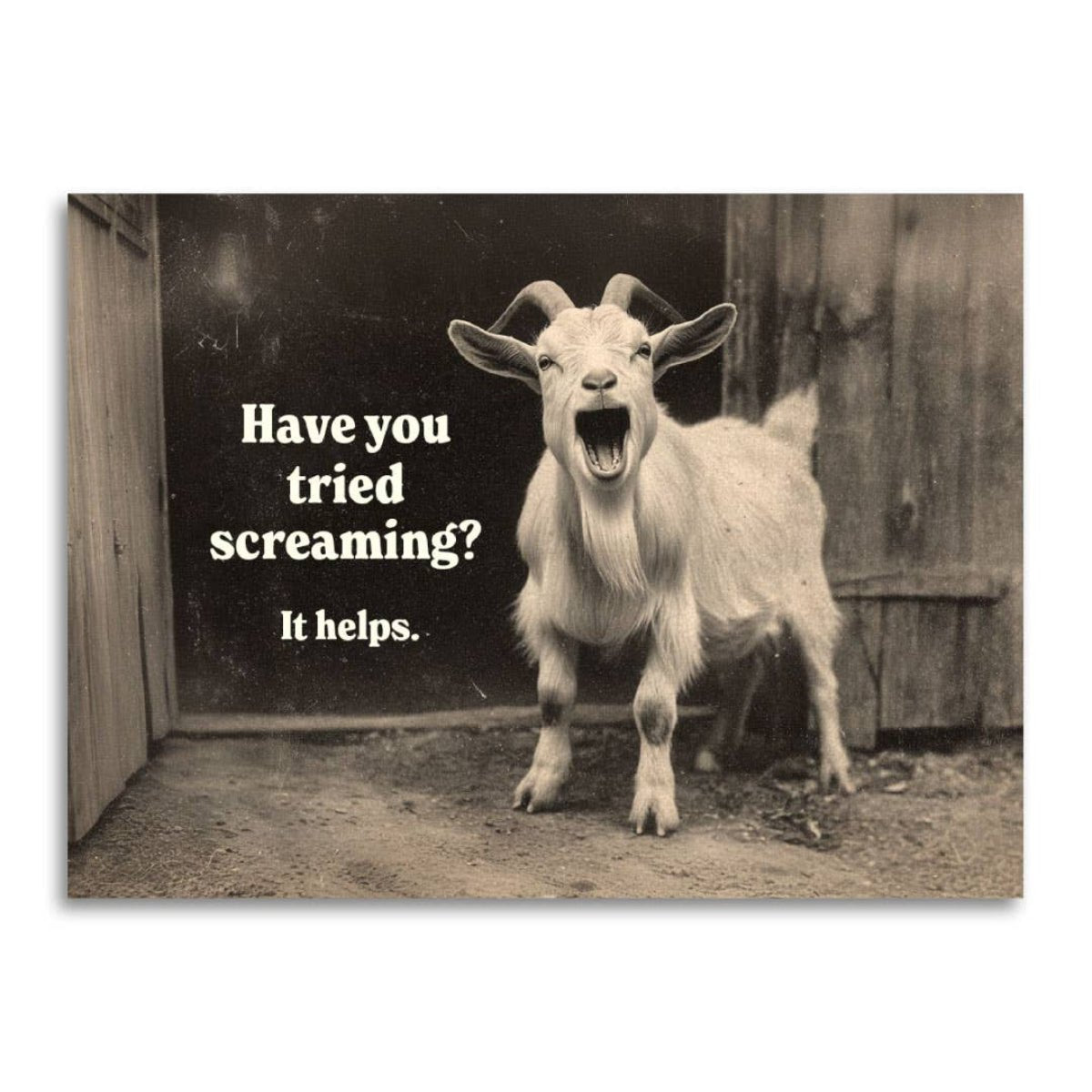 Have You Tried Screaming? It Helps - Funny Sympathy Card - Twirls + Twigs