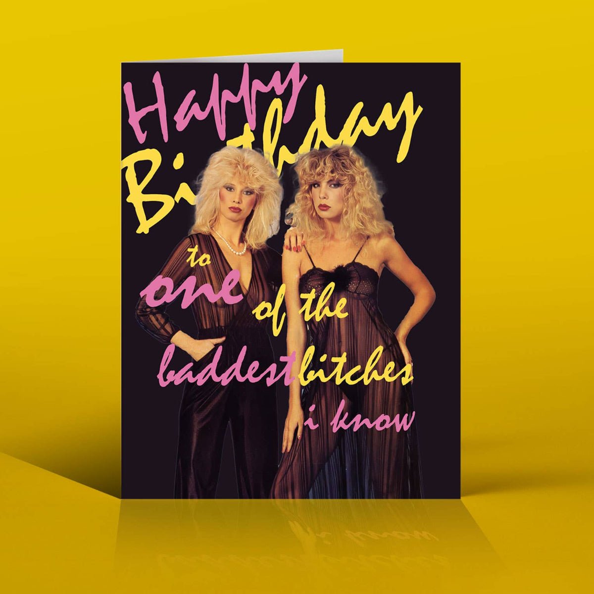 BADDEST BITCHES 80's Birthday Card - Twirls + Twigs