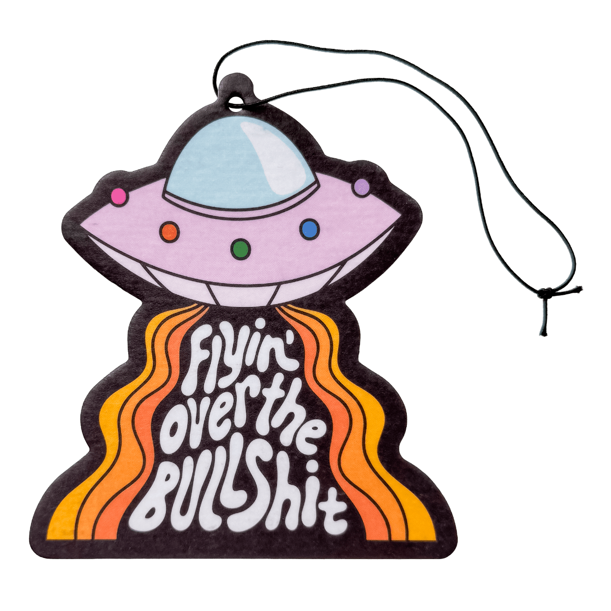 Flyin' Over the Bullshit UFO Air Freshener - Twirls + Twigs