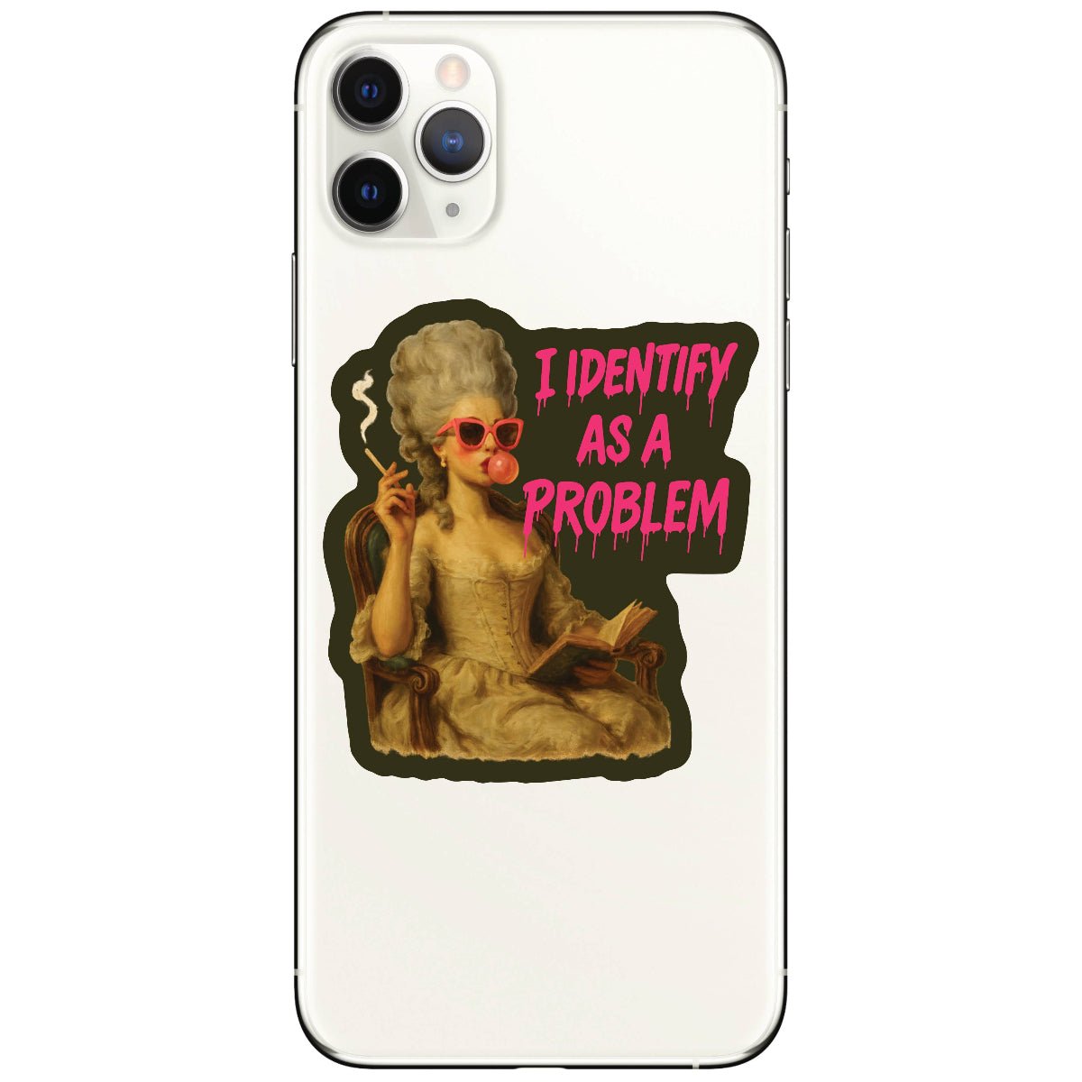 I Identify As A Problem Humor High Quality Vinyl Sticker - Twirls + Twigs