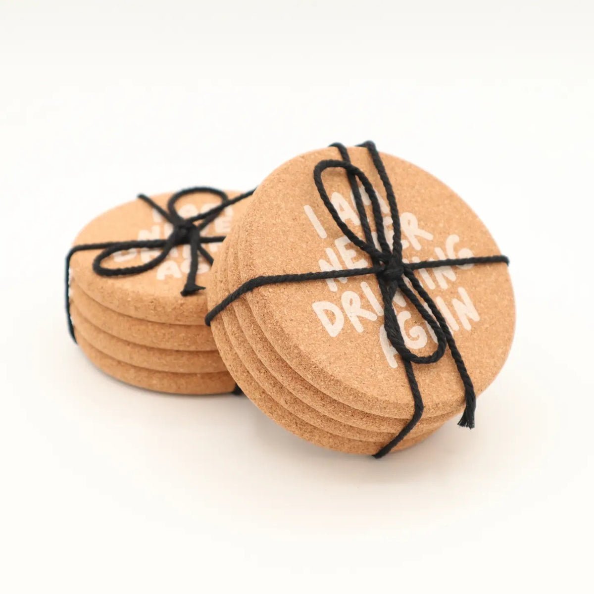 Cork Coaster I Am Never Drinking Again - Twirls + Twigs