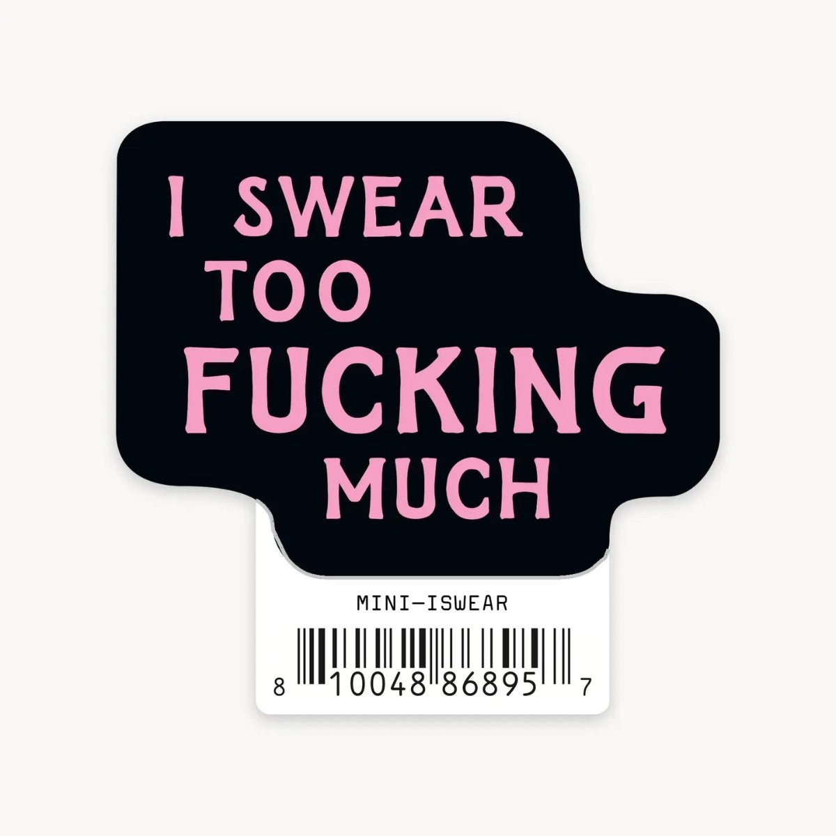 I Swear - Mini Sticker - Twirls + Twigs