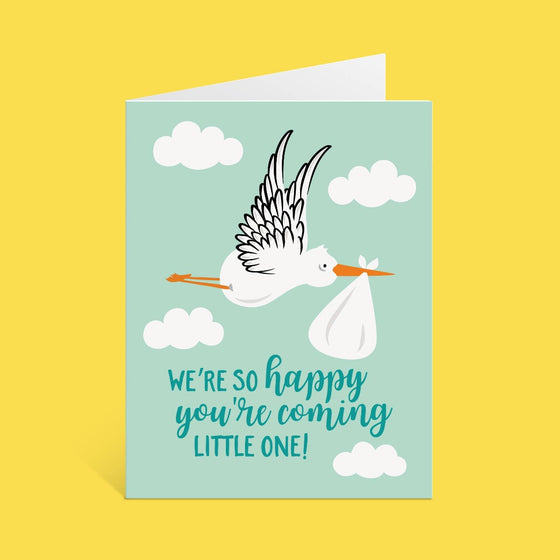 So Happy You're Coming | New Baby Stork Card (A2)