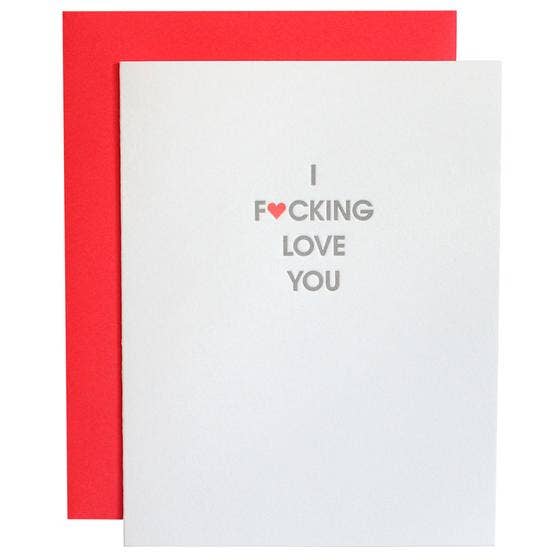 I Fucking Love You - Love Letterpress Card - Twirls + Twigs