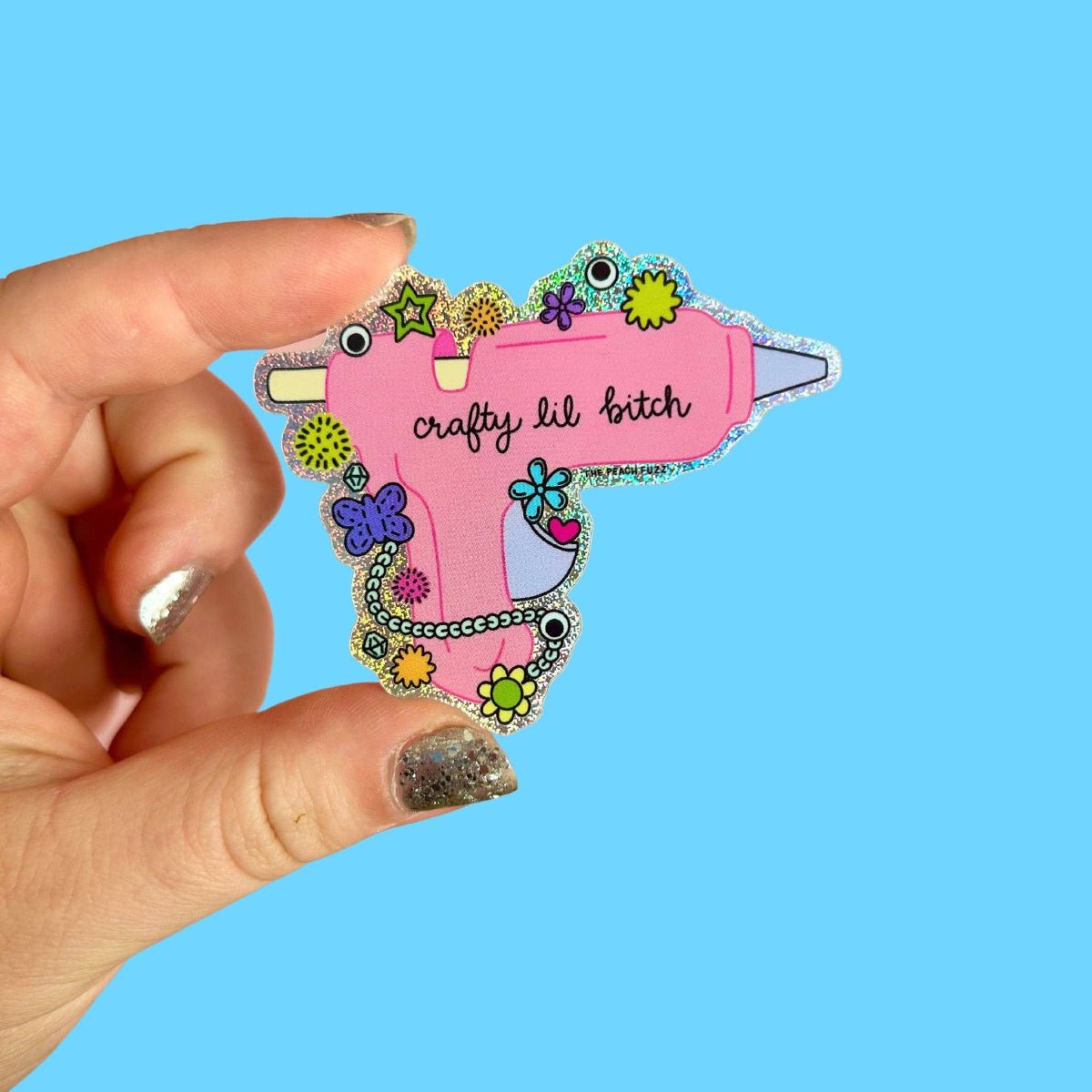 Crafty Lil Bitch Hot Glue Gun Glitter Sticker - Twirls + Twigs