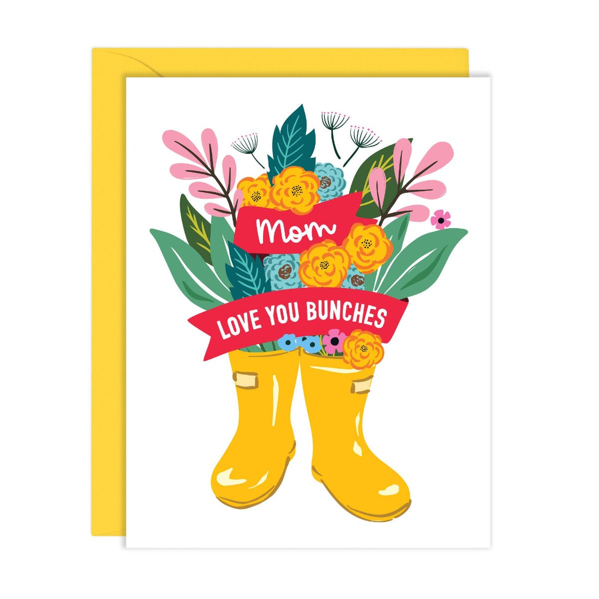 Love You Bunches | Floral Garden Boots Mother's Day Card - Twirls + Twigs
