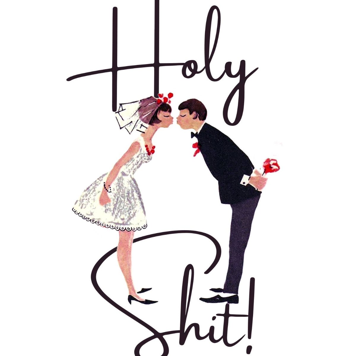 HOLY SHIT WEDDING Card - Twirls + Twigs