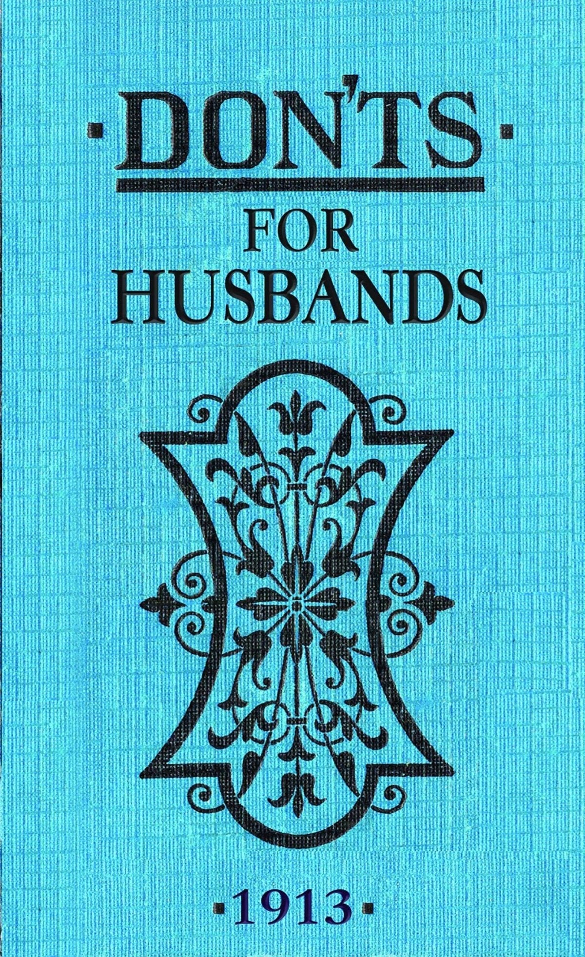 Don'ts For Husbands - Twirls + Twigs