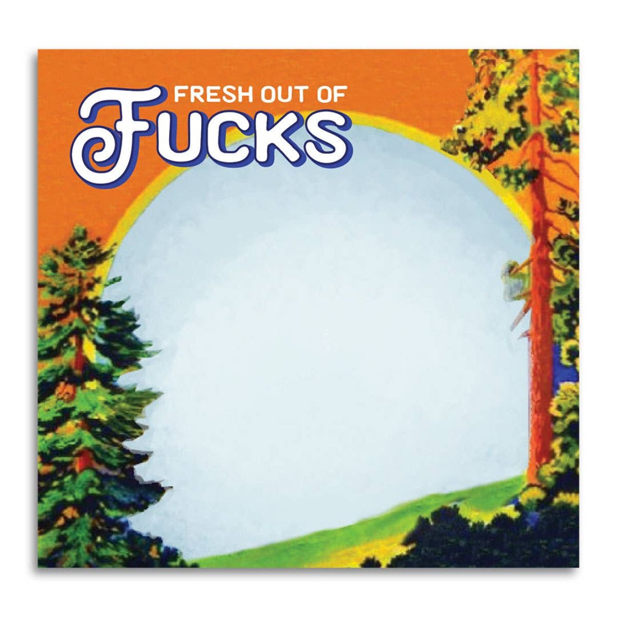 Fresh Out of Fucks - Funny Sarcastic Sticky Note Pad - Twirls + Twigs