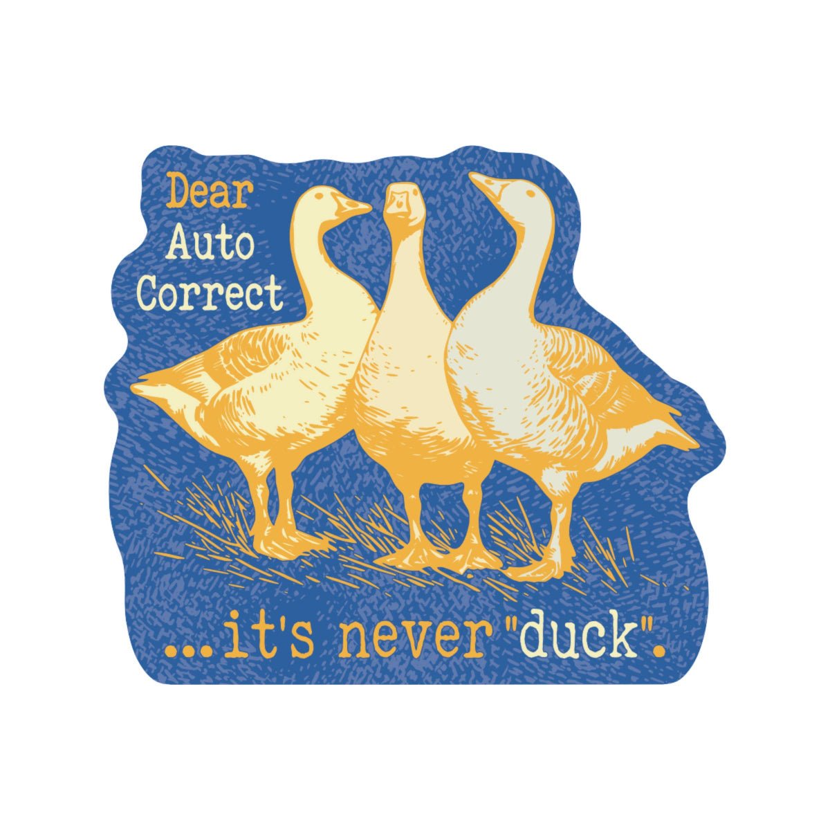 It's Never Duck Funny Swear High Quality Vinyl Sticker - Twirls + Twigs
