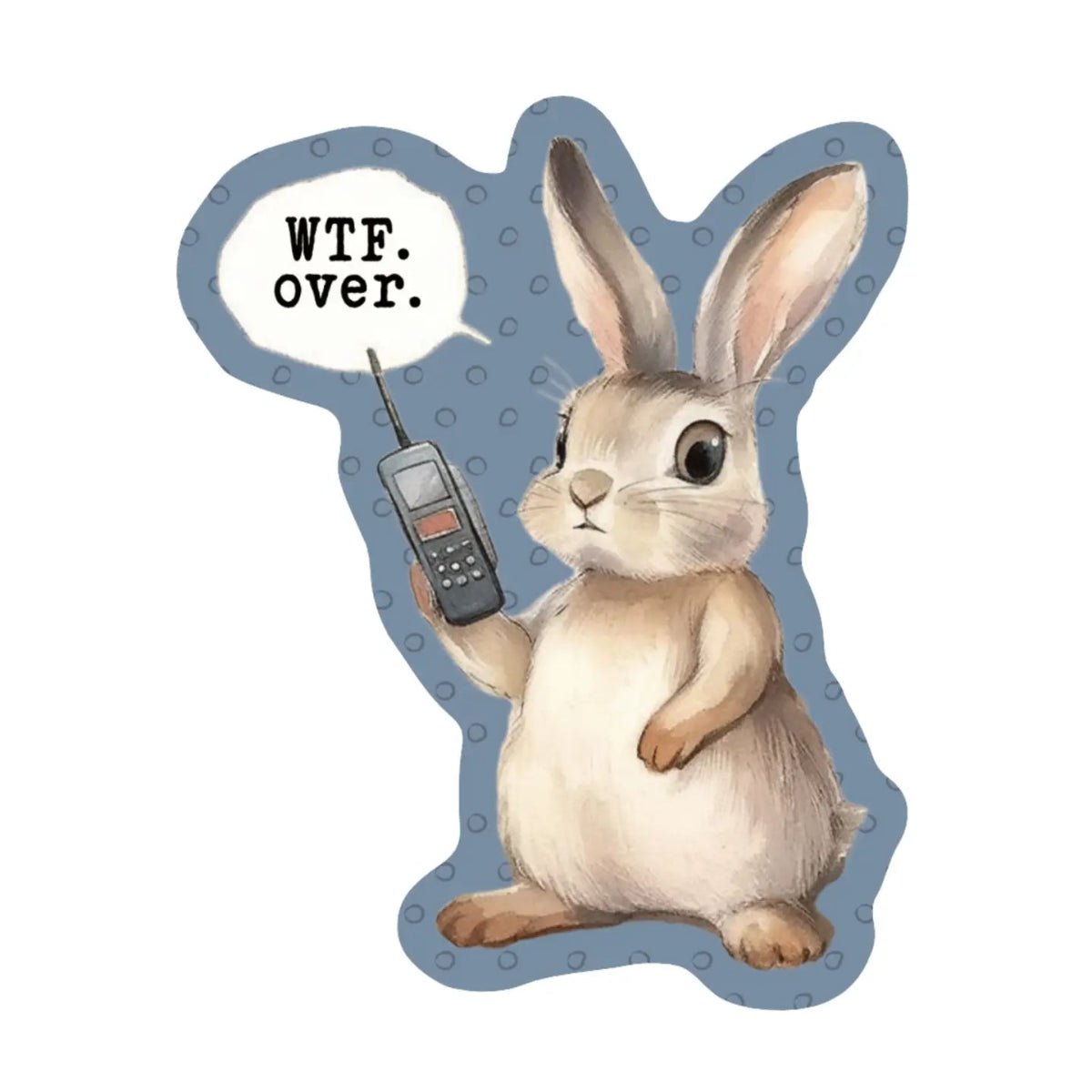 Funny Bunny Rabbit Swear Wtf High Quality Vinyl Sticker - Twirls + Twigs