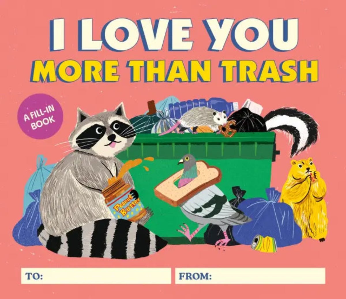 I Love You More Than Trash - Twirls + Twigs