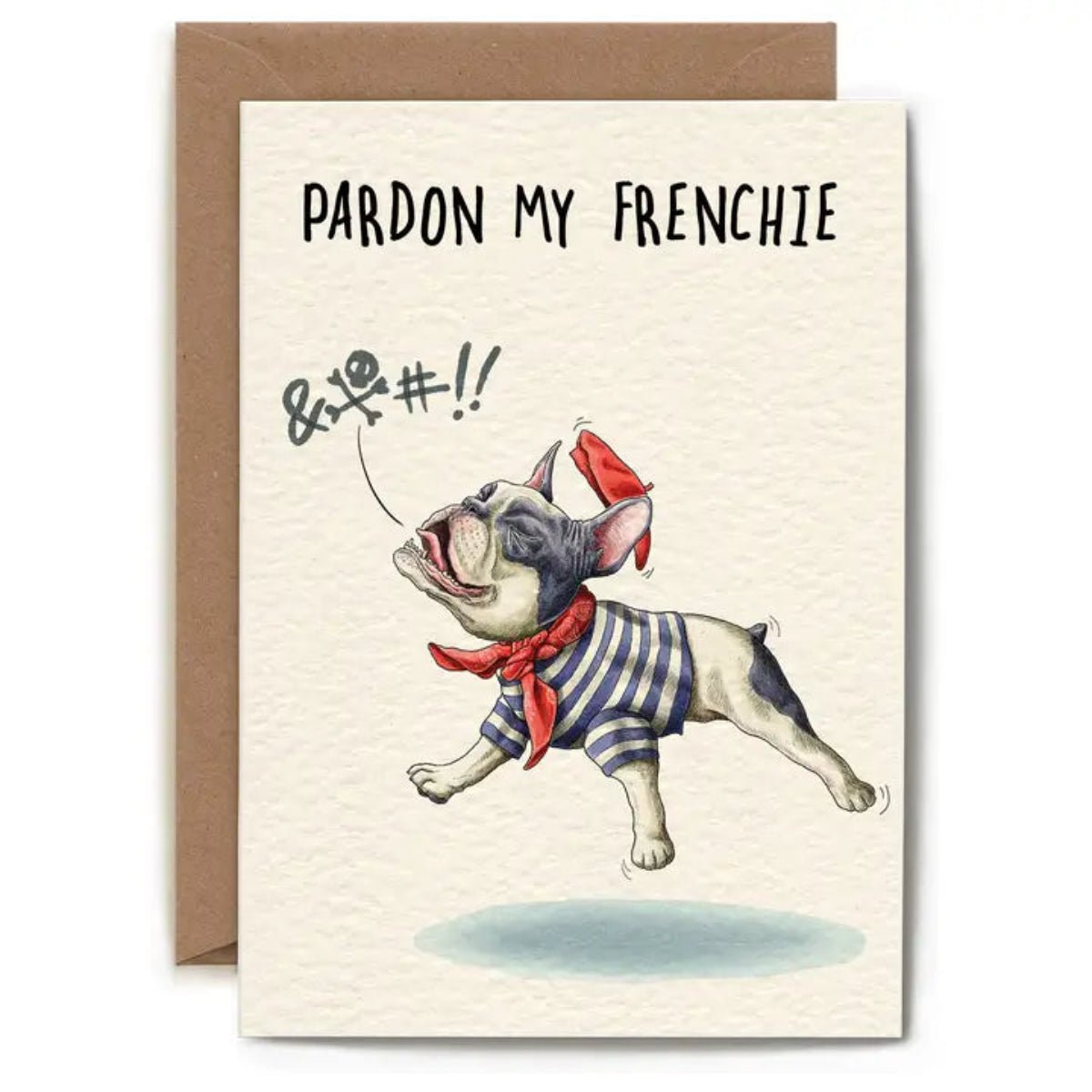 Pardon My Frenchie Card - Twirls + Twigs