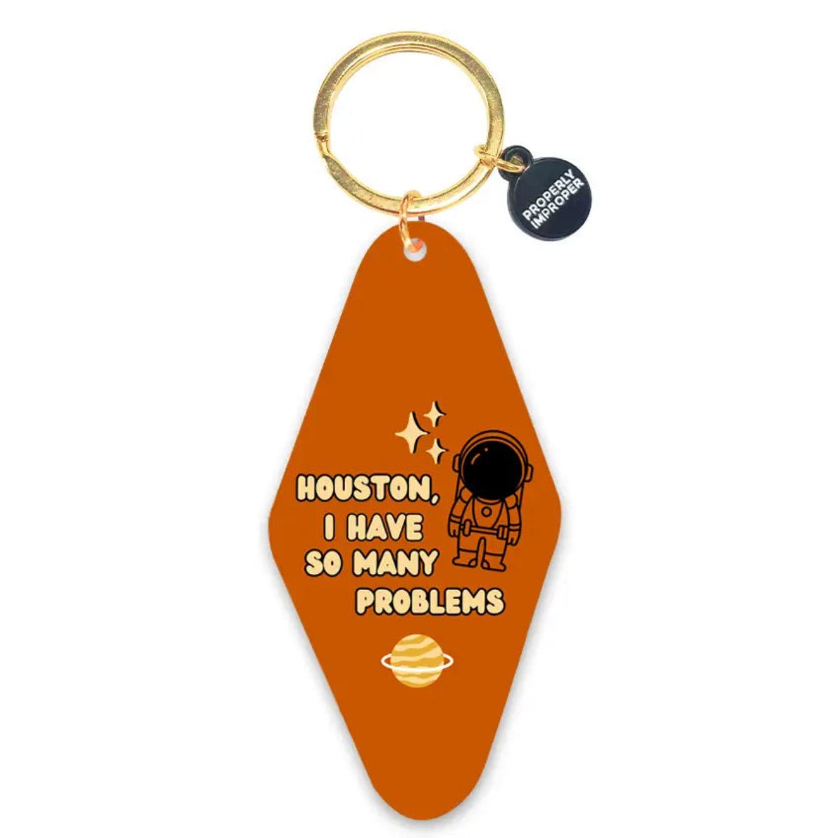 Printed Keychain Houston, I Have So Many Problems - Twirls + Twigs