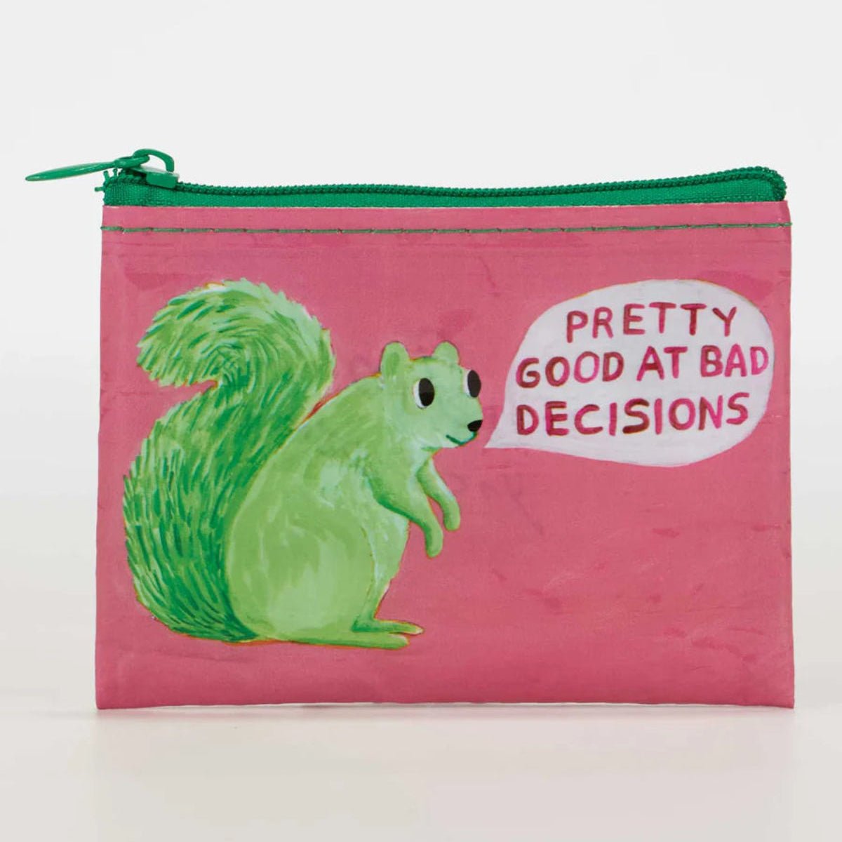 Pretty Good At Bad Decisions Coin Purse - Twirls + Twigs