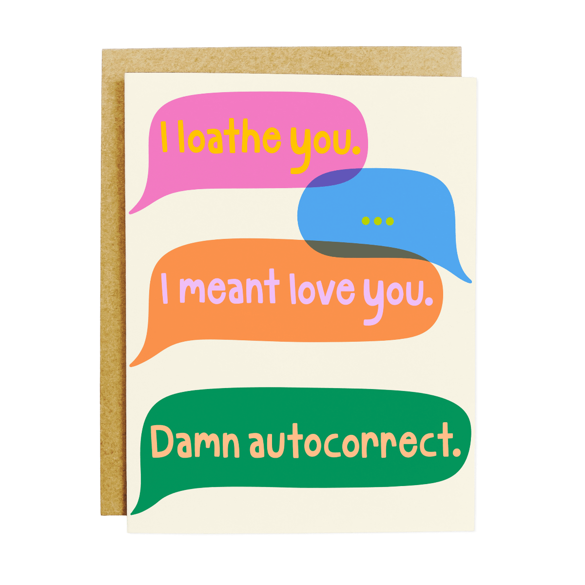 I Loathe You I Meant Love You Damn Autocorrect Card - Twirls + Twigs