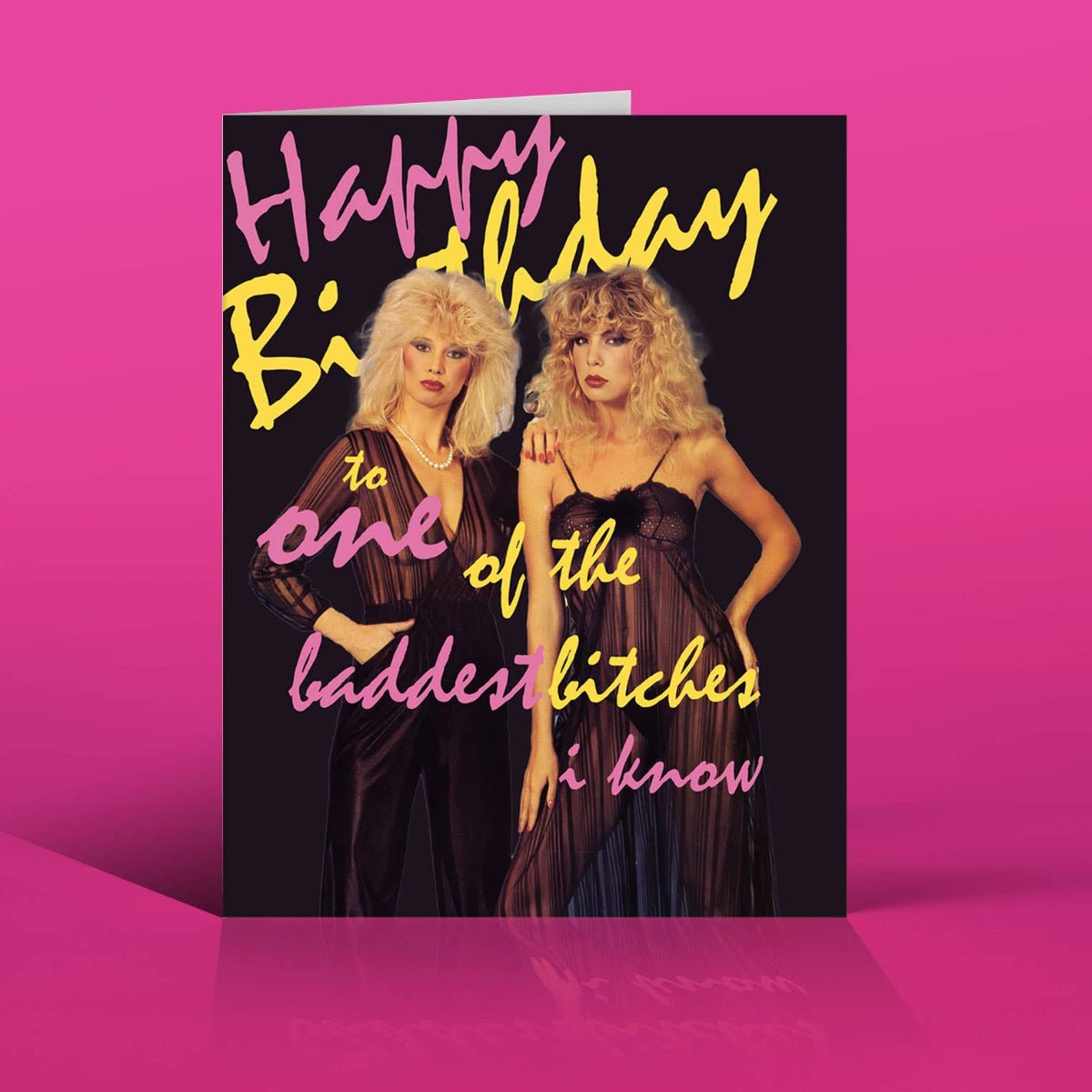 BADDEST BITCHES 80's Birthday Card - Twirls + Twigs