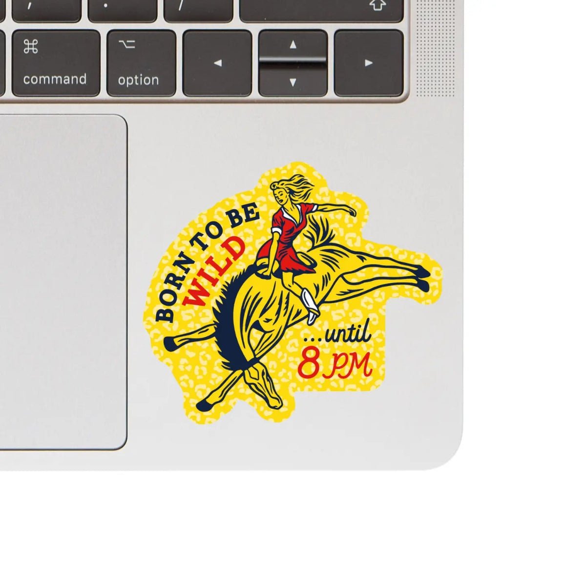 Born To Be Wild Funny High Quality Vinyl Sticker - Twirls + Twigs