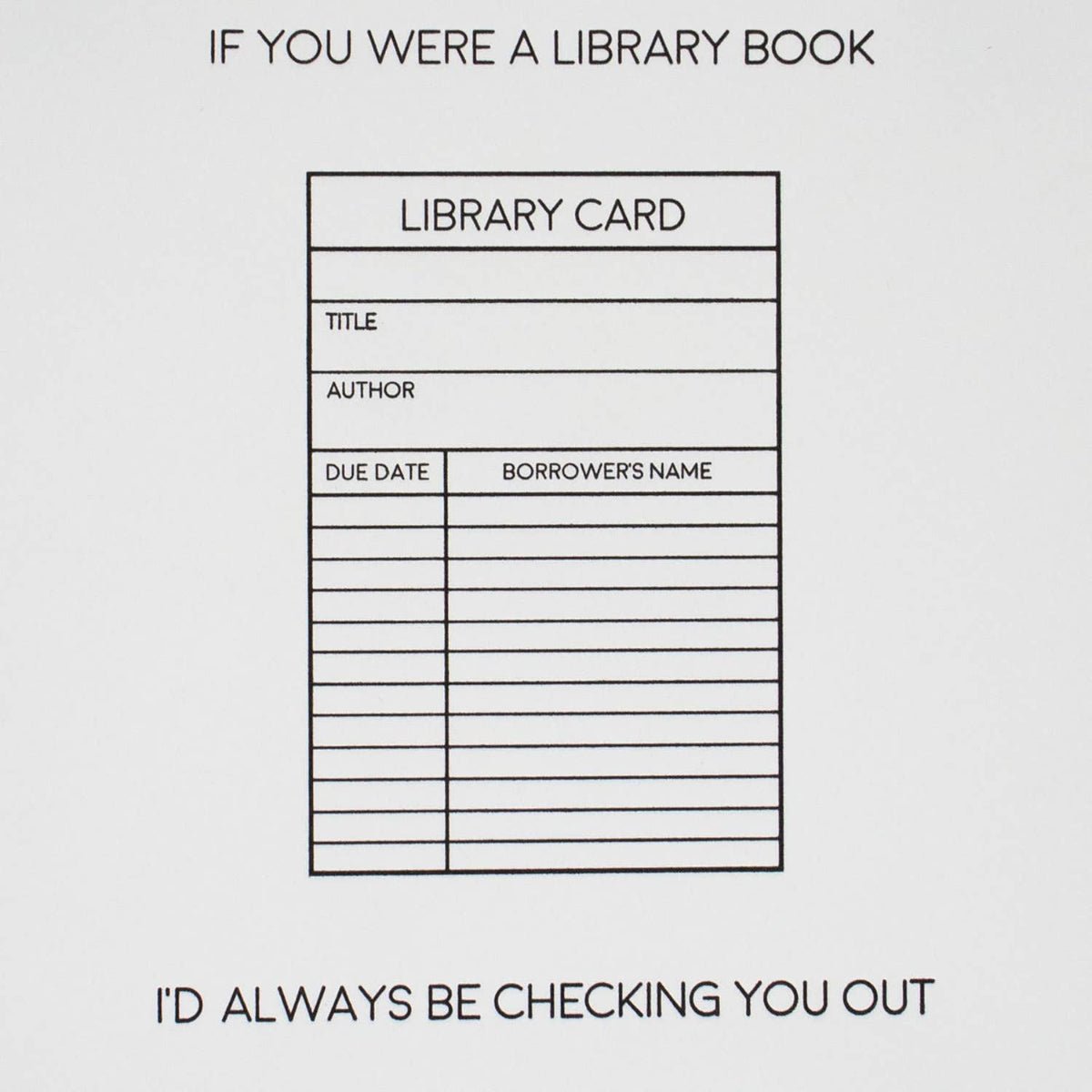 Library Card - Letterpress Funny Love Card - Twirls + Twigs