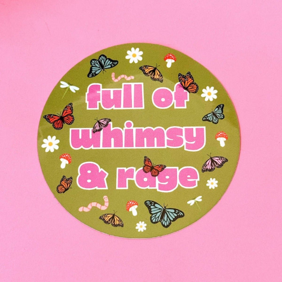 Full of Whimsy & Rage Sticker - Twirls + Twigs