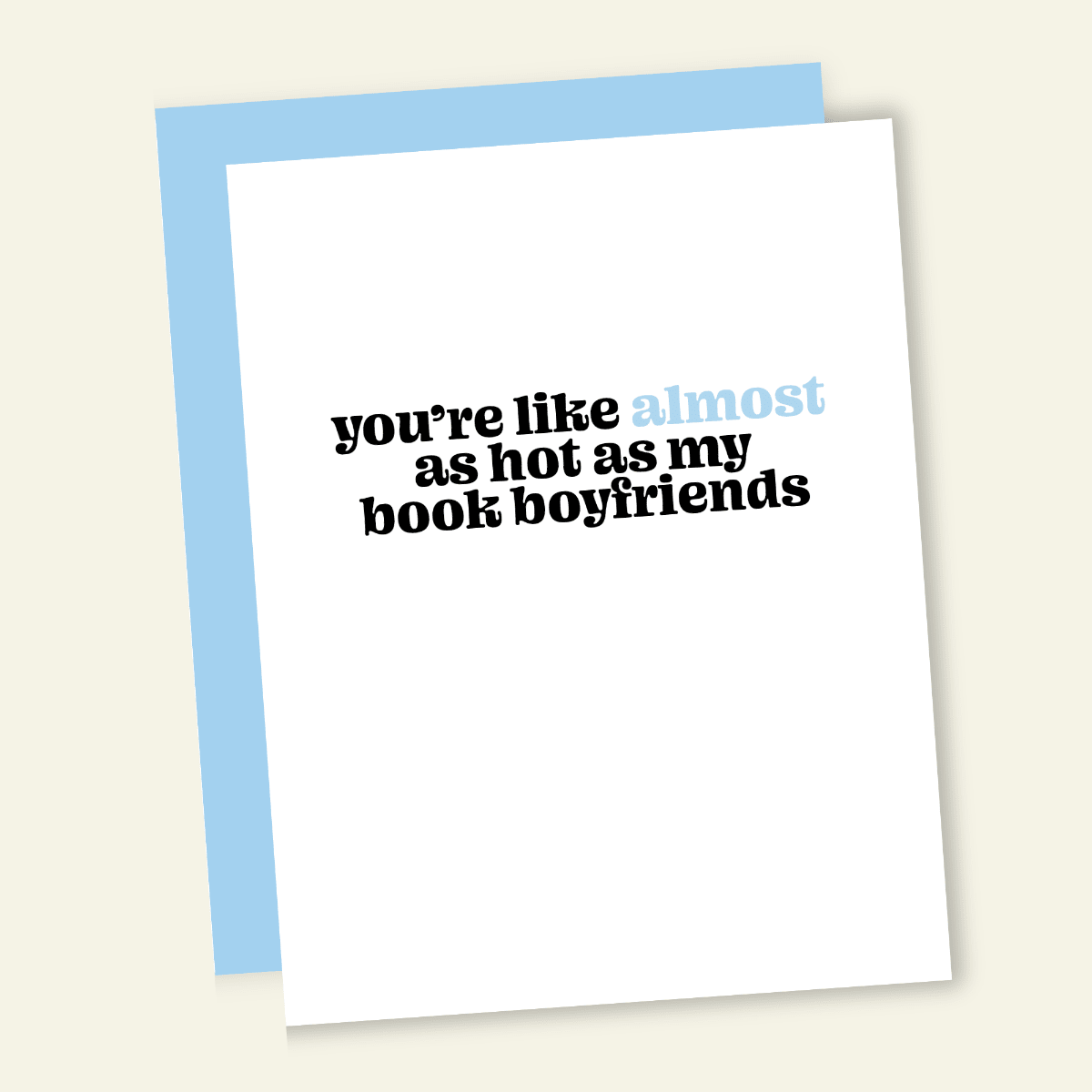 Almost as Hot as My Book Boyfriends | Valentine's Love Card - Twirls + Twigs