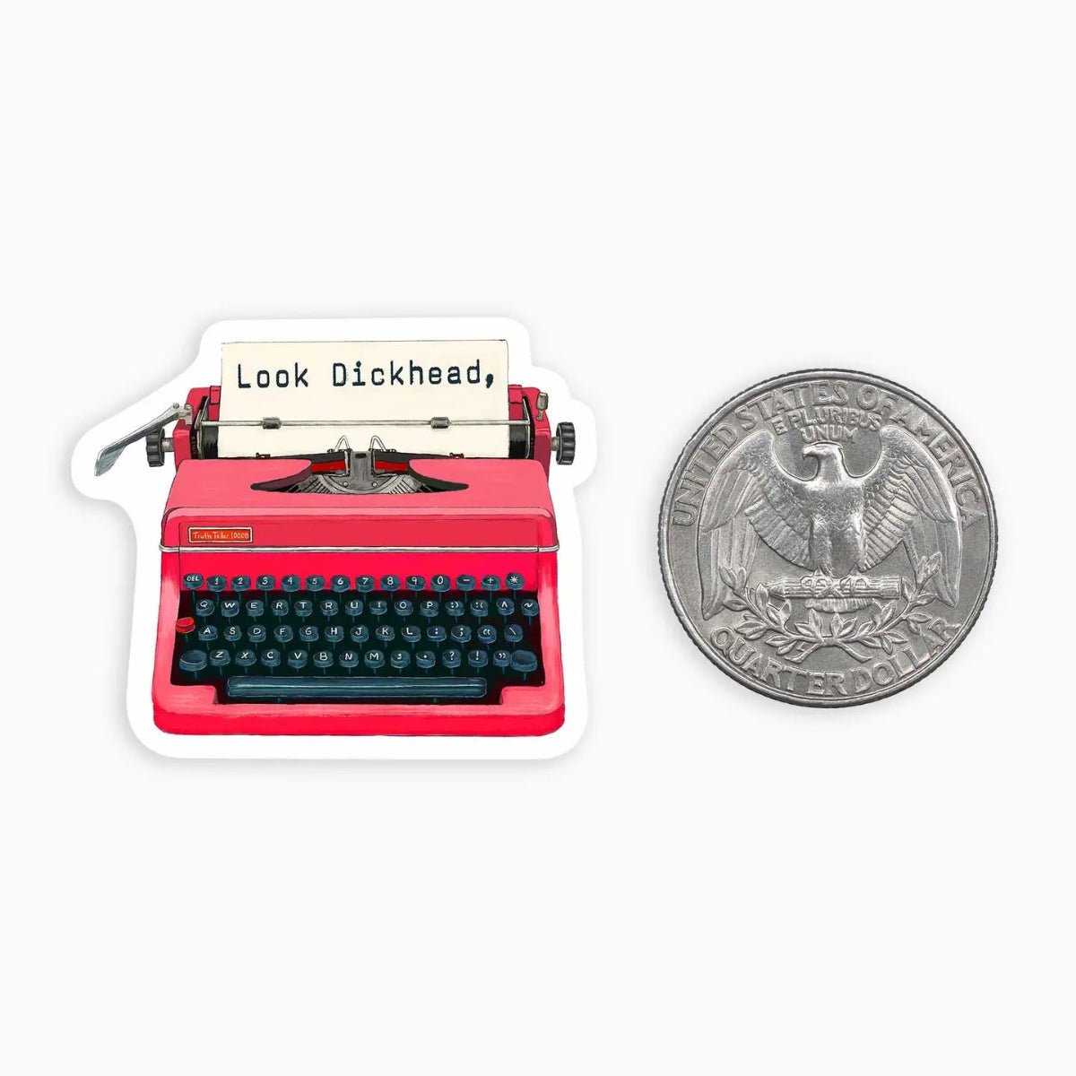 Look Dickhead - Mini Sticker - Twirls + Twigs