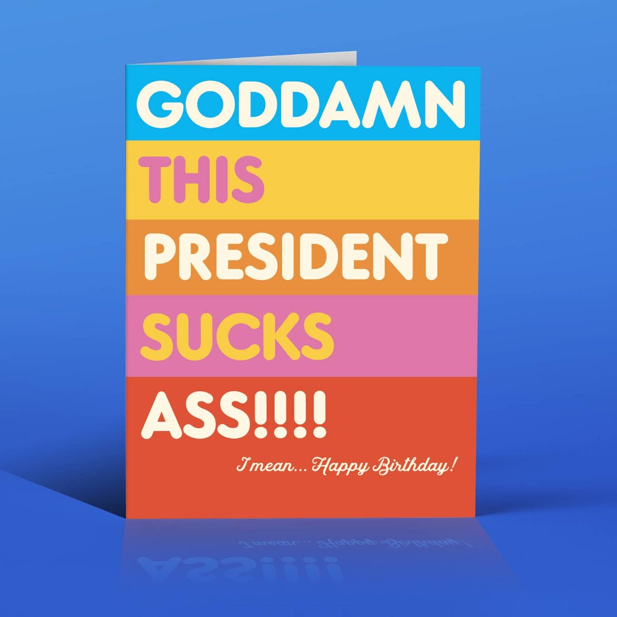 THIS PRESIDENT SUCKS! Birthday Card - Twirls + Twigs