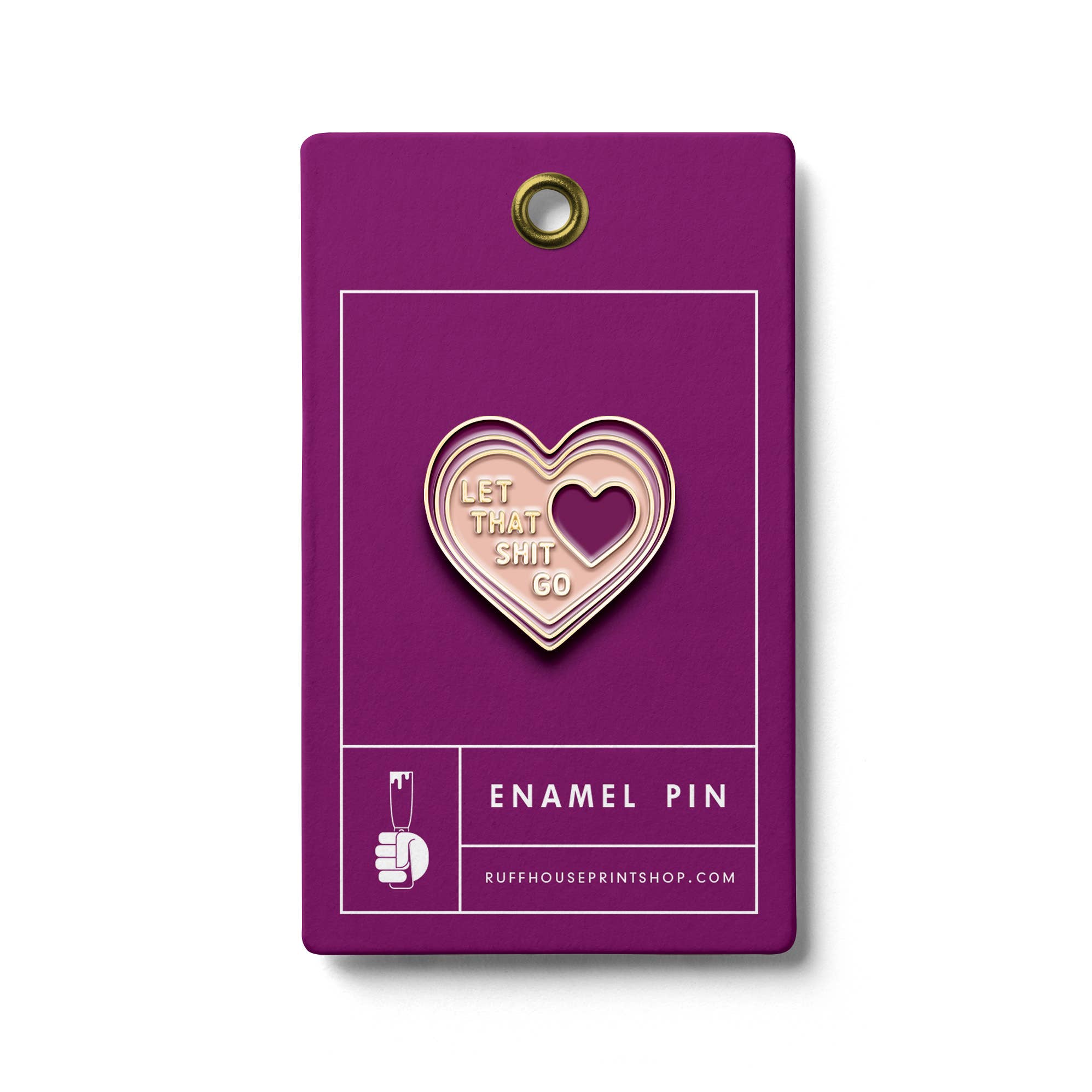 Let That Shit Go Enamel Pin - Twirls + Twigs