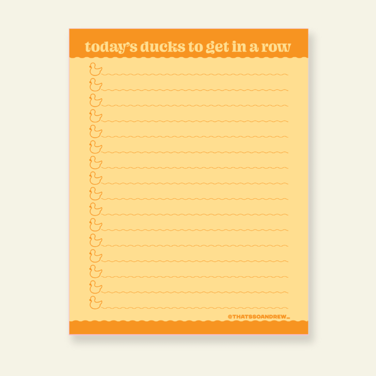 Today's Ducks in a Row - Funny Yellow Notepad - Twirls + Twigs