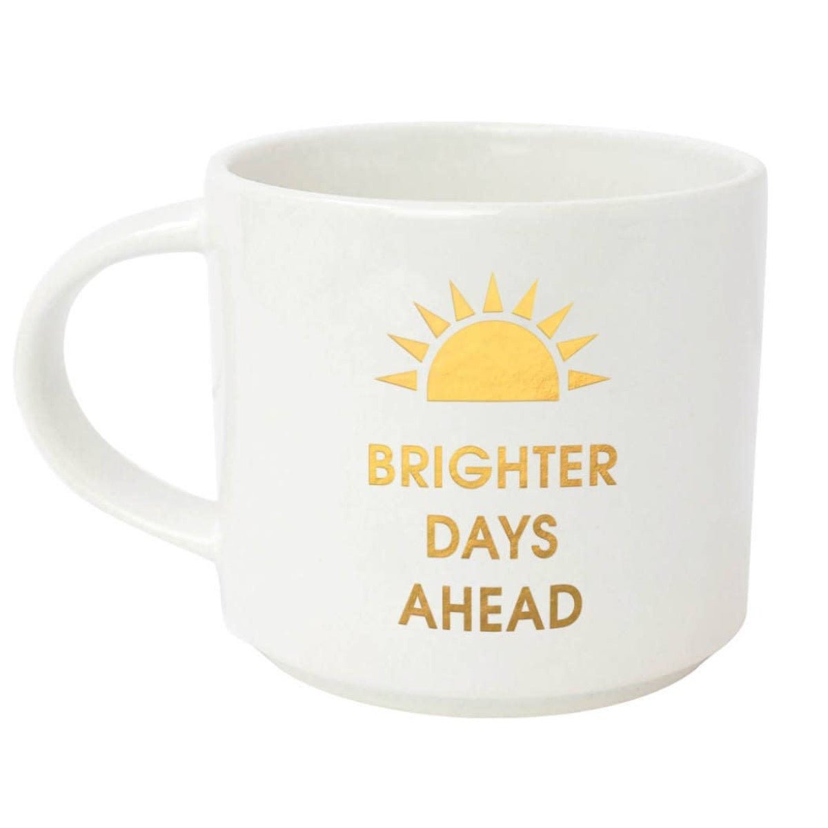 Brighter Days Ahead Mug - Twirls + Twigs