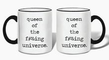  "queen of the f#!&ing universe" Mug