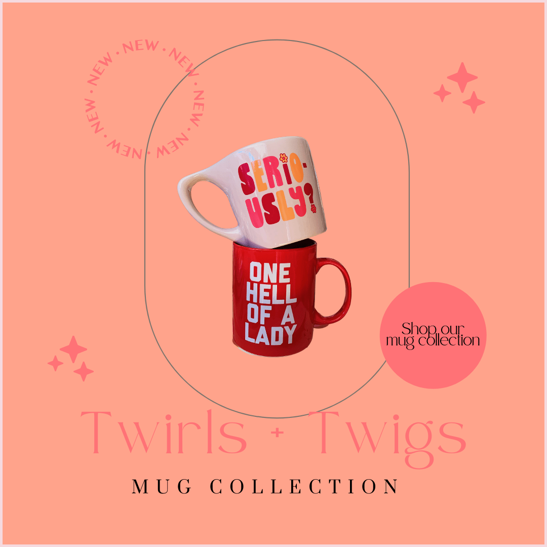 Twirls + Twigs Mug Collection - Twirls + Twigs