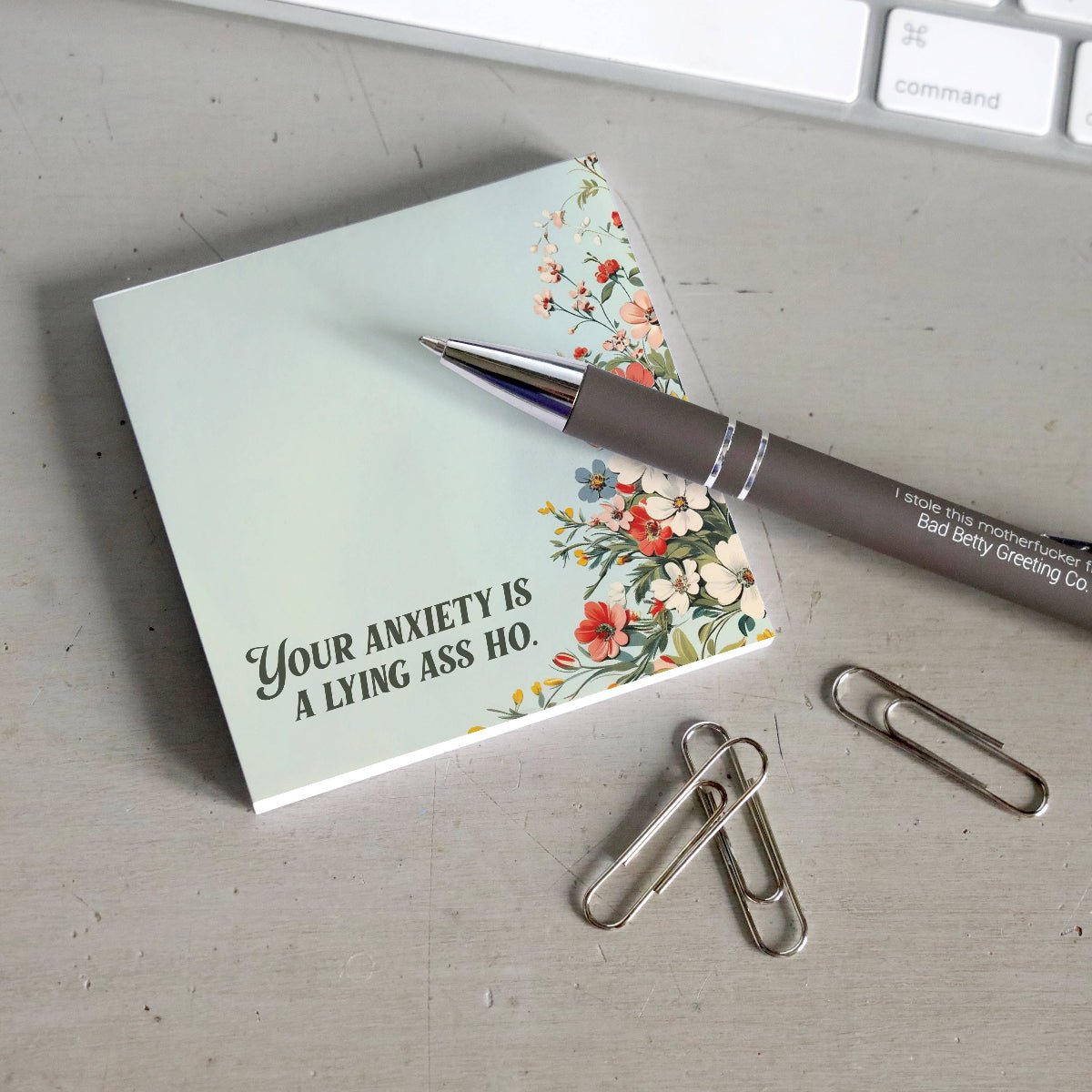 Your Anxiety Is a Lying Ass Ho - Sticky Note Pad - Twirls + Twigs
