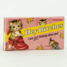 Hey Bitches Gum - Twirls + Twigs