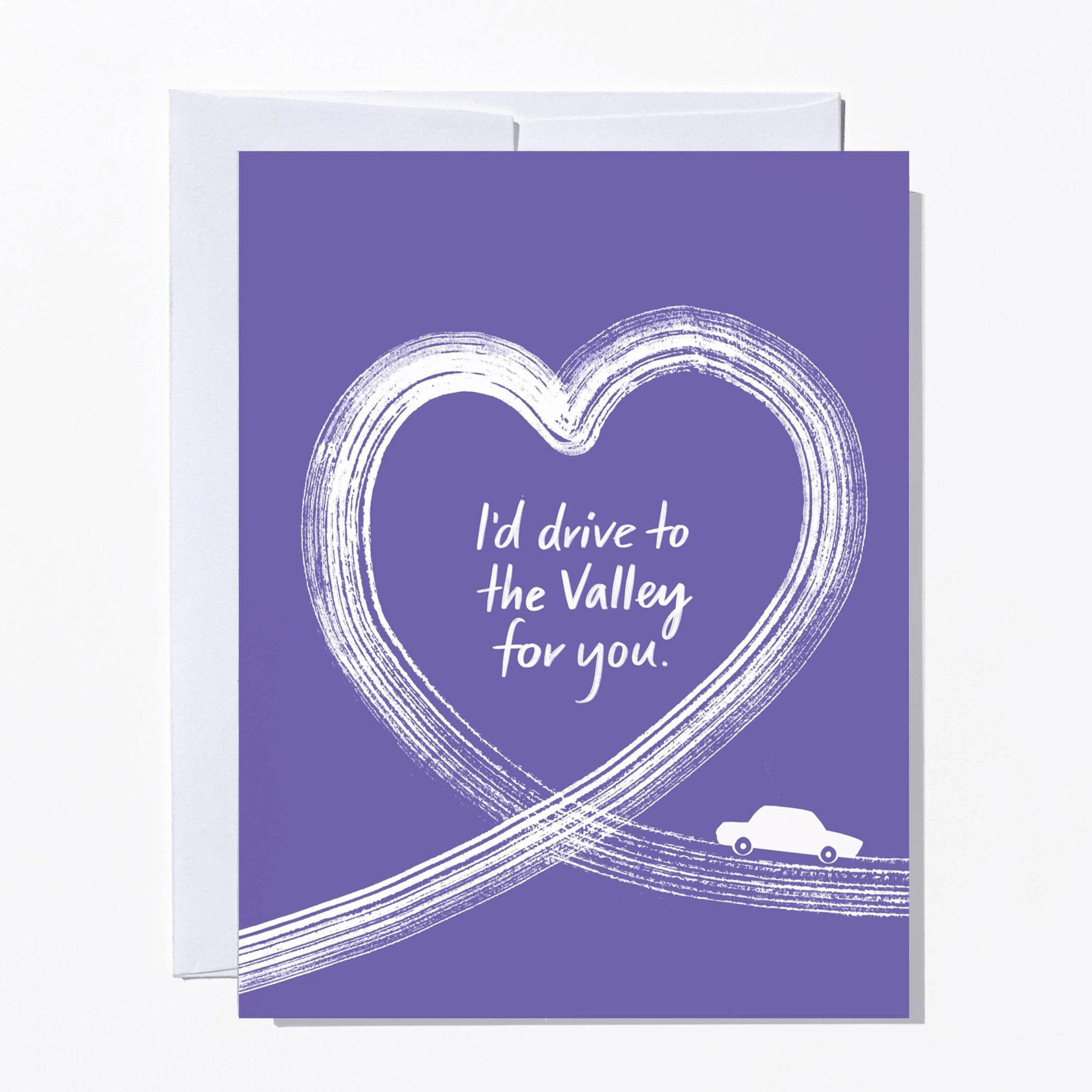 Drive to the Valley for you, Love Valentine's Day Card - Twirls + Twigs