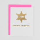 Mom - Manager of Mayhem - Mother's Day Card - Twirls + Twigs