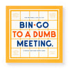 Bin-go To A Dumb Meeting Bingo Book