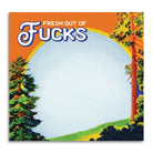 Fresh Out of Fucks - Funny Sarcastic Sticky Note Pad - Twirls + Twigs