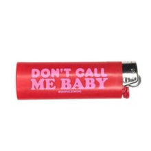  Don't Call Me Baby Lighter