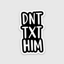  DNT TXT HIM Sticker