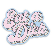  Eat A Dick Sticker (funny)