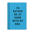 I'd Rather Be At Home With my Dog Fabric Hardback Notebook (A7) - Twirls + Twigs