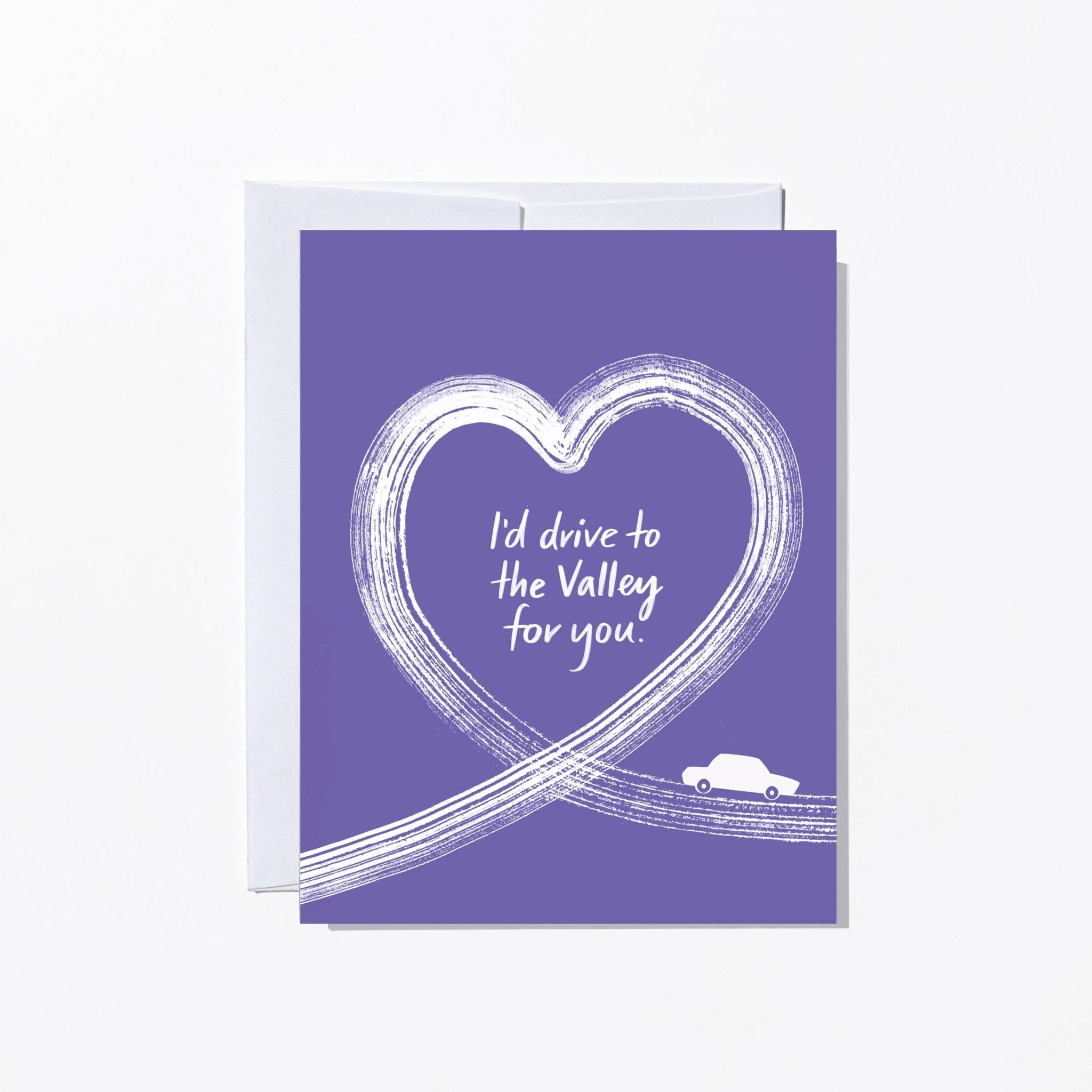 Drive to the Valley for you, Love Valentine's Day Card - Twirls + Twigs