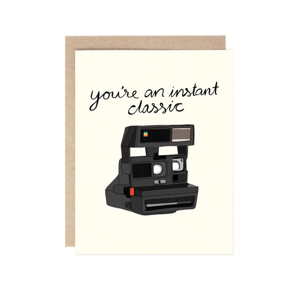 You're an instant classic Polaroid card