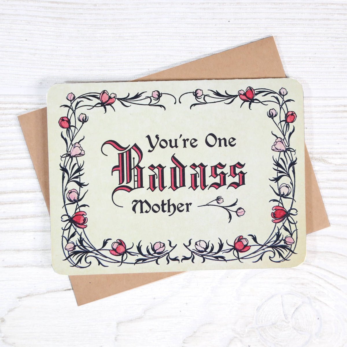 You're One Badass Mother - Vintage Mother's Day Card - Twirls + Twigs